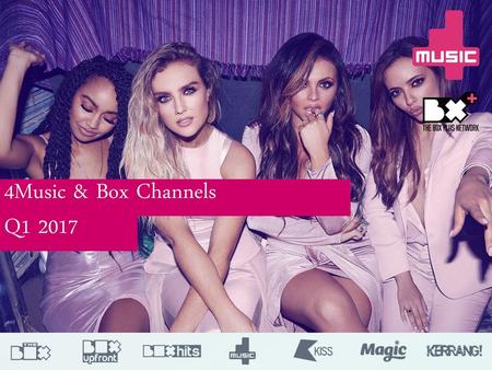 4Music & Box Channels Q1 2017.