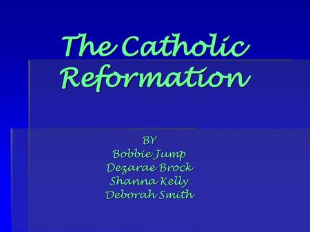 The Catholic Reformation