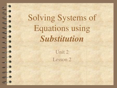 Solving Systems of Equations using Substitution