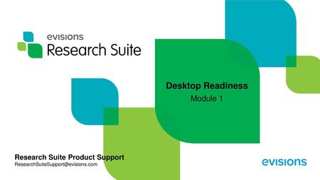 Research Suite Product Support