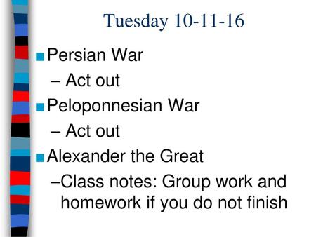 Tuesday Persian War Act out Peloponnesian War