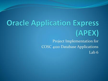 Oracle Application Express (APEX)