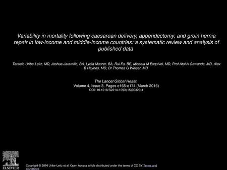 Variability in mortality following caesarean delivery, appendectomy, and groin hernia repair in low-income and middle-income countries: a systematic review.