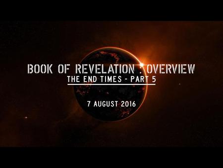 Revelation 1:19 Write the things which you have seen, and the things which are, and the things which will take place after this.