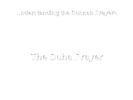 Understanding the Sunnah Prayers