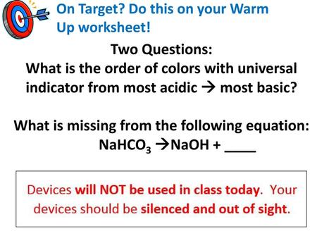 On Target? Do this on your Warm Up worksheet!