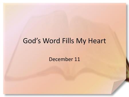 God’s Word Fills My Heart