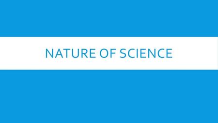 Nature of Science.