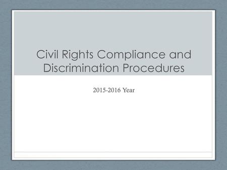 Civil Rights Compliance and Discrimination Procedures