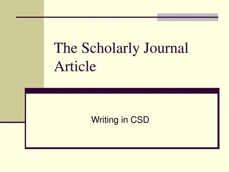 The Scholarly Journal Article