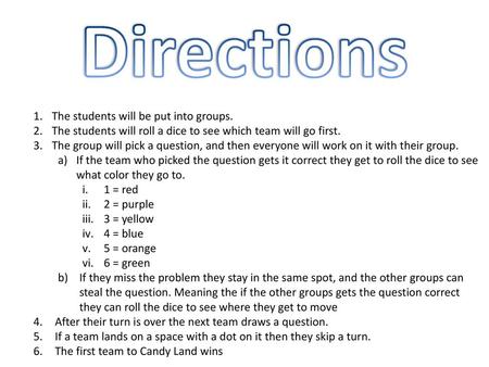 Directions The students will be put into groups.