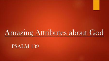 Amazing Attributes about God