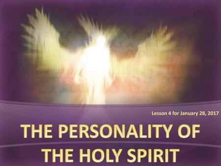 THE PERSONALITY OF THE HOLY SPIRIT