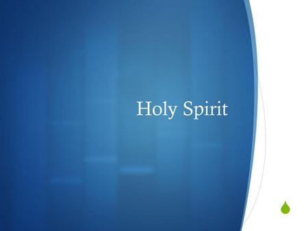 Holy Spirit.