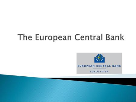 The European Central Bank