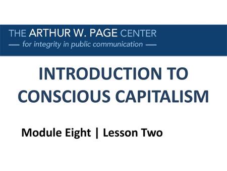 INTRODUCTION TO CONSCIOUS CAPITALISM