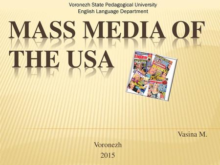 Mass media of the usa Vasina M. Voronezh 2015