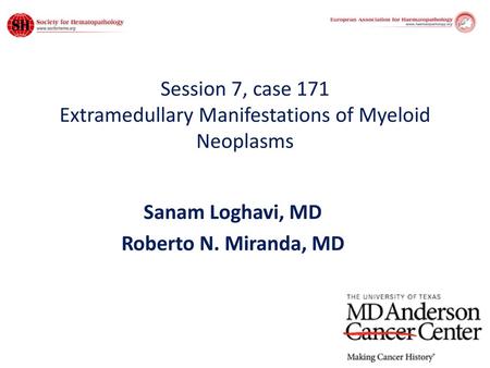 Session 7, case 171 Extramedullary Manifestations of Myeloid Neoplasms