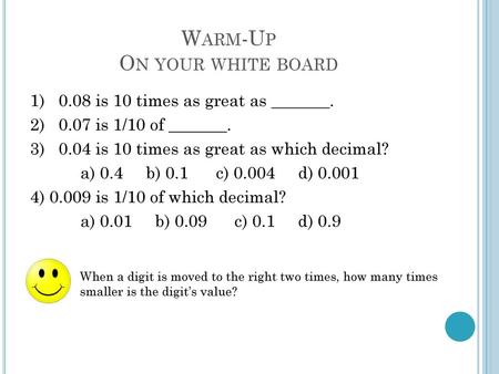 Warm-Up On your white board