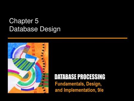 Chapter 5 Database Design