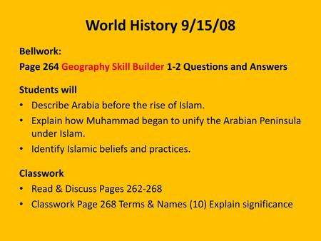 World History 9/15/08 Bellwork: