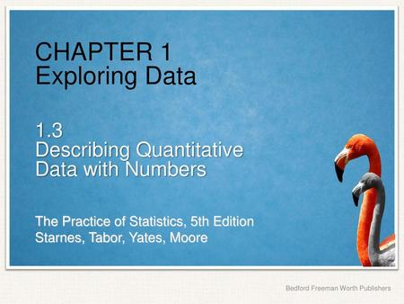 CHAPTER 1 Exploring Data