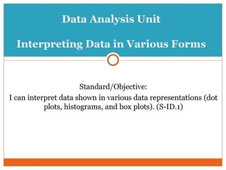 Data Analysis Unit Interpreting Data in Various Forms