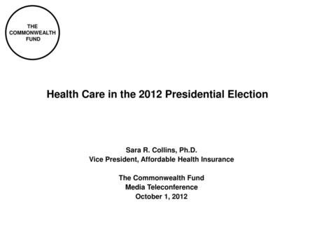 Health Care in the 2012 Presidential Election