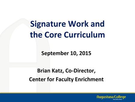 Signature Work and the Core Curriculum