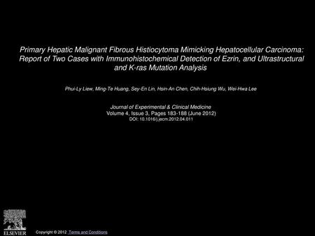 Primary Hepatic Malignant Fibrous Histiocytoma Mimicking Hepatocellular Carcinoma: Report of Two Cases with Immunohistochemical Detection of Ezrin, and.