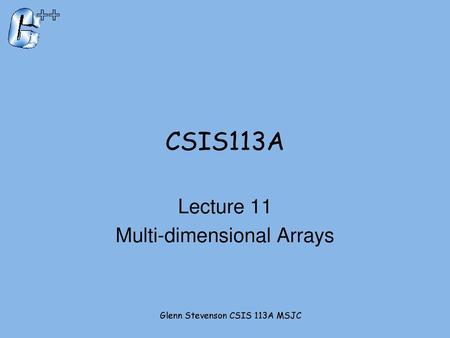 Lecture 11 Multi-dimensional Arrays