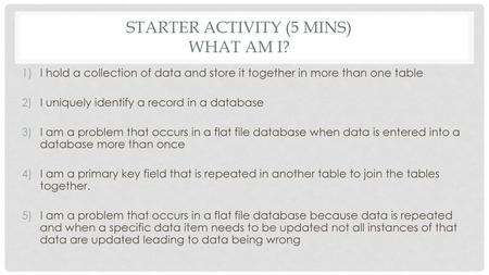 Starter Activity (5 Mins) What am I?