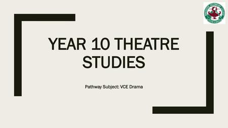 Pathway Subject: VCE Drama