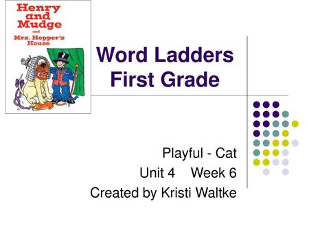 Word Ladders First Grade