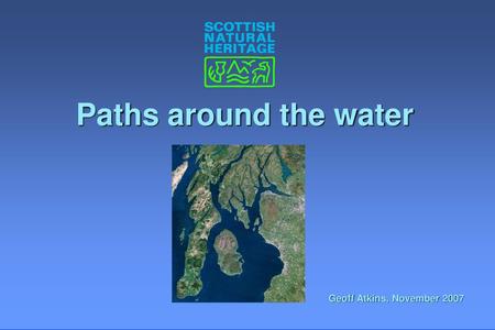 Paths around the water 10:00 Geoff Atkins, November 2007.