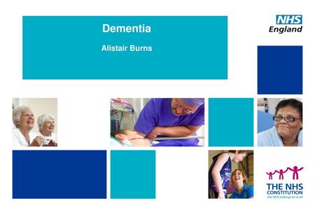 Dementia Alistair Burns