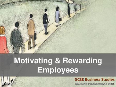 Motivating & Rewarding Employees