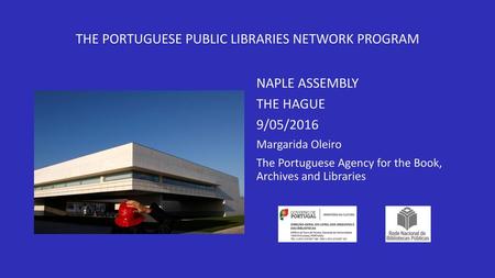 THE PORTUGUESE PUBLIC LIBRARIES NETWORK PROGRAM