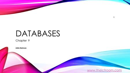 Databases Chapter 9 Asfia Rahman.