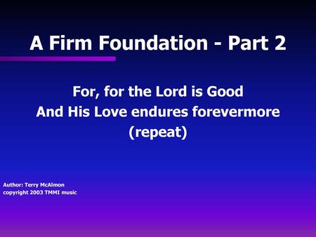 A Firm Foundation - Part 2