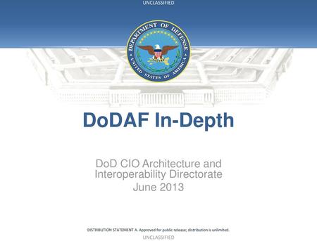 DoD CIO Architecture and Interoperability Directorate June 2013