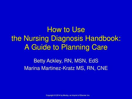 How to Use the Nursing Diagnosis Handbook: A Guide to Planning Care