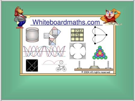 Whiteboardmaths.com © 2004 All rights reserved 5 7 2 1.