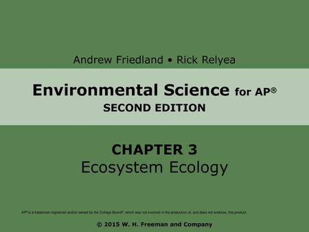 Environmental Science for AP® © 2015 W. H. Freeman and Company