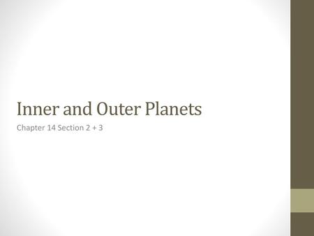 Inner and Outer Planets