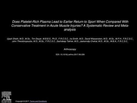 Does Platelet-Rich Plasma Lead to Earlier Return to Sport When Compared With Conservative Treatment in Acute Muscle Injuries? A Systematic Review and.