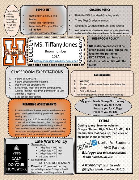 MS. Tiffany Jones BIOLOGY ASTRONOMY CLASSROOM EXPECTATIONS