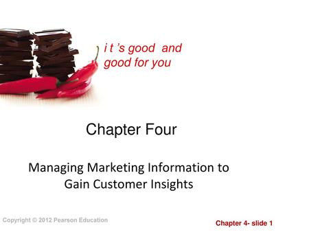 Managing Marketing Information to Gain Customer Insights