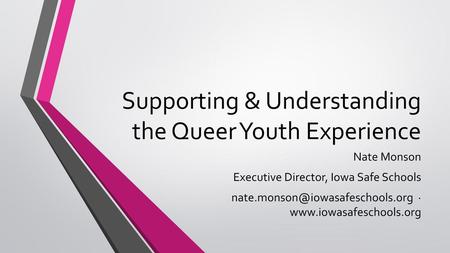 Supporting & Understanding the Queer Youth Experience