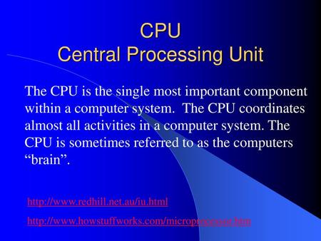 CPU Central Processing Unit